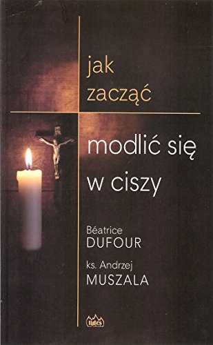 Jak zaczac modlic sie w ciszy