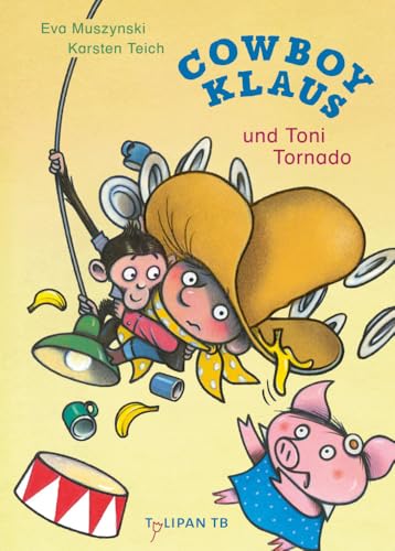 Cowboy Klaus und Toni Tornado von Tulipan Verlag