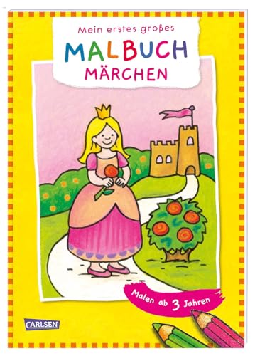 Ausmalbilder für Kita-Kinder: Mein erstes großes Malbuch: Märchen: Malen ab 3 Jahren: Fröhliche Motive - Klare Linien - Spiel und Spaß - Malspaß für Buntstifte Filzstifte Wachsmalstifte Wasserfarben von Carlsen