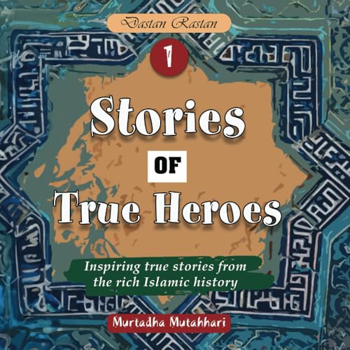 Stories of True Heroes von Independently published