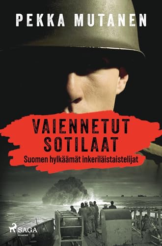 Vaiennetut sotilaat - Suomen hylkäämät inkeriläistaistelijat