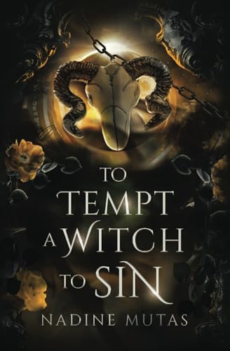 To Tempt a Witch to Sin: A Novel of Love and Magic