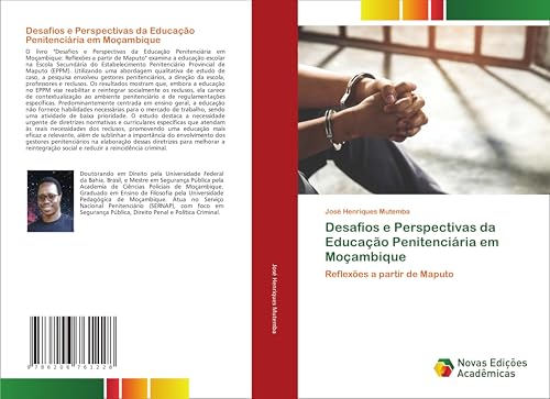 Desafios e Perspectivas da Educação Penitenciária em Moçambique: Reflexões a partir de Maputo von Novas Edições Acadêmicas