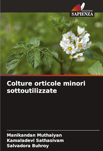 Colture orticole minori sottoutilizzate: DE von Edizioni Sapienza