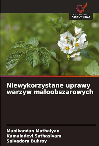 Niewykorzystane uprawy warzyw ma¿oobszarowych: DE