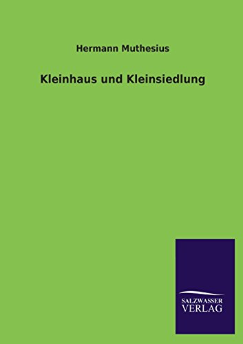 Kleinhaus und Kleinsiedlung von Salzwasser-Verlag GmbH