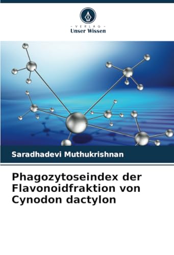 Phagozytoseindex der Flavonoidfraktion von Cynodon dactylon von Verlag Unser Wissen