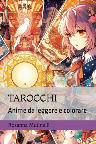 TAROCCHI: Anime da leggere e colorare von Independently published