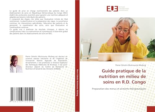 Guide pratique de la nutrition en milieu de soins en R.D. Congo: Preparation des menus et aliments thérapeutiques von Éditions universitaires européennes