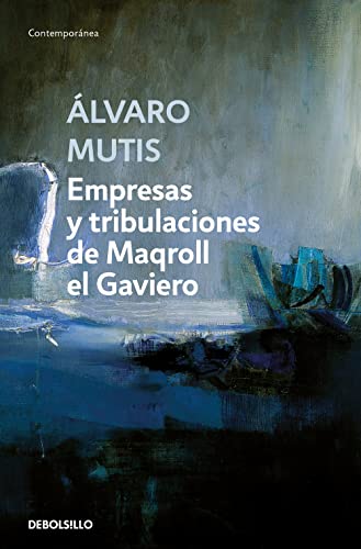 Empresas y tribulaciones de Maqroll el Gaviero (Contemporánea) von NUEVAS EDICIONES DEBOLSILLO S.L