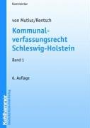 Kommunalverfassungsrecht Schleswig-Holstein, Kommentar von Deutscher Gemeindeverlag