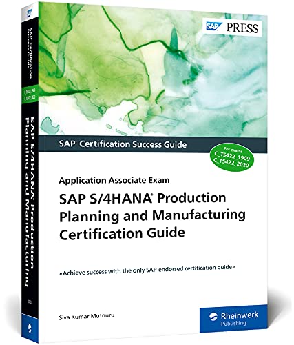 SAP S/4HANA Production Planning and Manufacturing Certification Guide: Application Associate Exam (SAP PRESS: englisch) von SAP PRESS