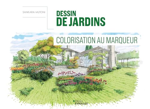 Dessin de jardins - Colorisation au marqueur von EYROLLES