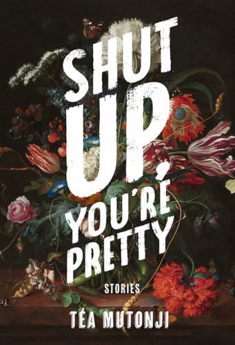 Shut Up You're Pretty Shut Up You're Pretty von Arsenal Pulp Press