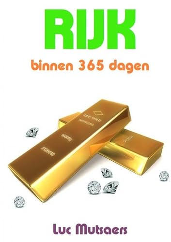 Rijk binnen 365 dagen von Brave New Books