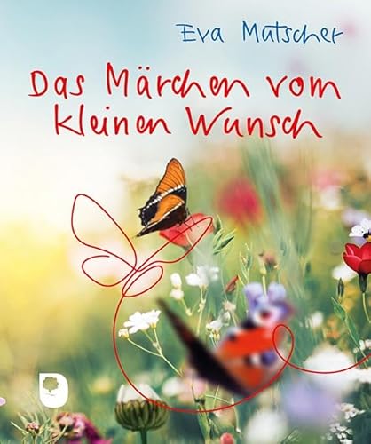 Das Märchen vom kleinen Wunsch (Eschbacher Mini) von Verlag am Eschbach