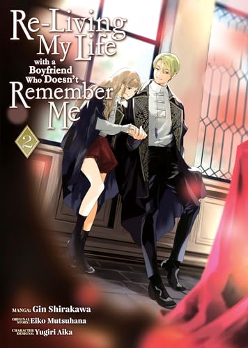 Re-Living My Life with a Boyfriend Who Doesn’t Remember Me (Manga) Vol. 2 von Seven Seas