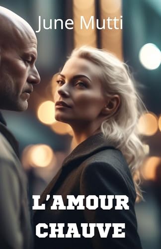 L'Amour chauve von Librinova
