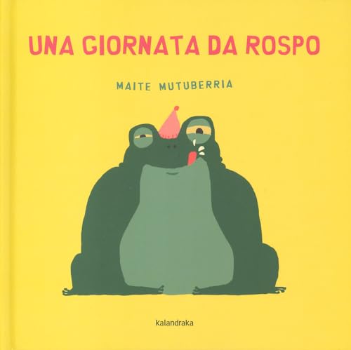 Una giornata da rospo (Gli albi di autore)