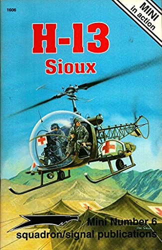 H-13 Sioux: Mini in Action (Mini, No 6)