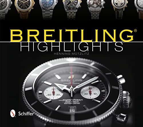 Breitling Highlights von Schiffer Publishing