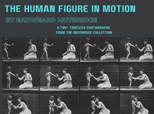 The Human Figure in Motion von Independently published