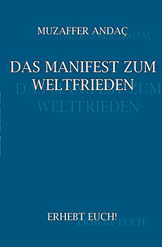 Das Manifest zum Weltfrieden: Erhebt euch! von Rediroma-Verlag