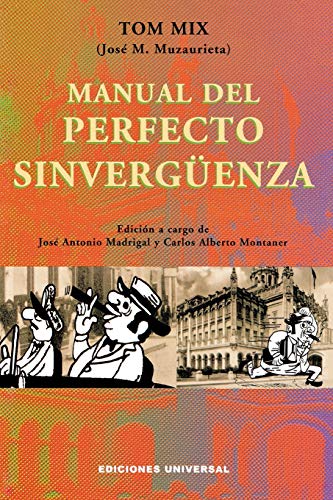 Manual del Perfecto Sinverguenza (Coleccion Cuba y Sus Jueces) von Ediciones Universal
