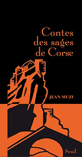 Contes des sages de Corse Contes des sages de Corse von Seuil