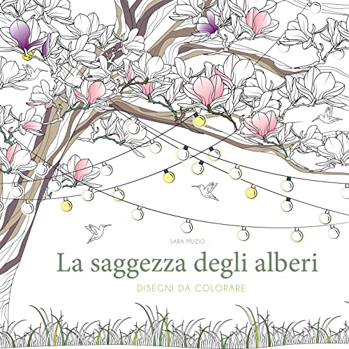 La saggezza degli alberi. Disegni da colorare. Ediz. illustrata (Hobby e sport) von White Star