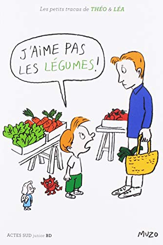 J'aime pas les légumes ! von Actes Sud