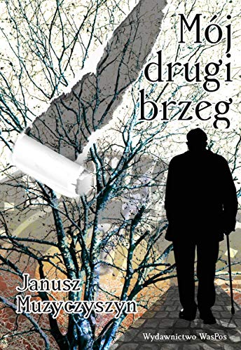 Mój drugi brzeg Mój drugi brzeg von WasPos