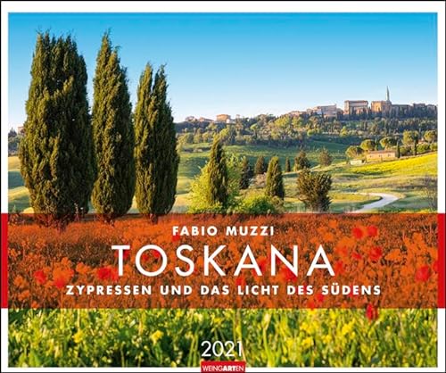 Toskana Kalender 2021: Zypressen und das Licht des Südens von Weingarten