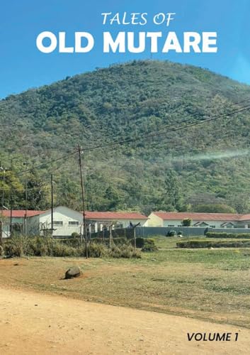 Tales of Old Mutare Tales of Old Mutare von Maple Publishers