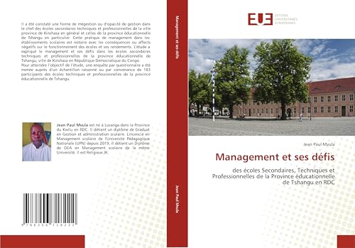 Management et ses défis: des écoles Secondaires, Techniques et Professionnelles de la Province éducationnelle de Tshangu en RDC von Éditions universitaires européennes