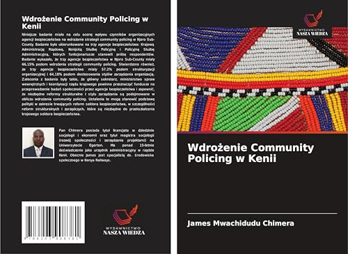 Wdro¿enie Community Policing w Kenii: DE von Wydawnictwo Nasza Wiedza