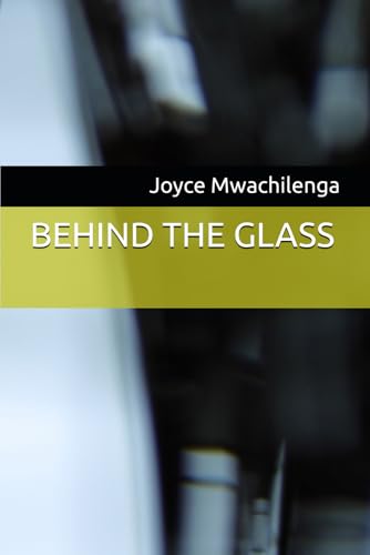 BEHIND THE GLASS von Independently published