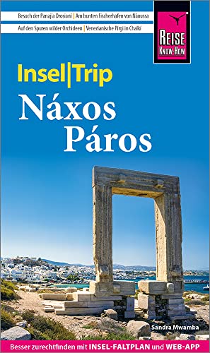 Reise Know-How InselTrip Náxos und Páros: Reiseführer mit Insel-Faltplan und kostenloser Web-App