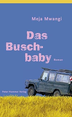 Das Buschbaby: Roman