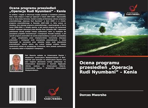 Ocena programu przesiedle¿ "Operacja Rudi Nyumbani" - Kenia von Wydawnictwo Nasza Wiedza