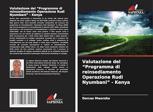 Valutazione del "Programma di reinsediamento Operazione Rudi Nyumbani" - Kenya von Edizioni Sapienza