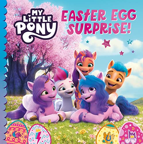 My Little Pony: Easter Egg Surprise!: The perfect children’s Easter gift for My Little Pony fans von Farshore