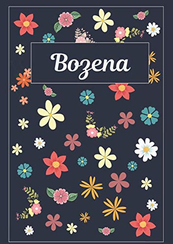 Bozena: Tagebuch Malbuch Notizbuch Journal | 120 Seiten | DIN A4 | Blanko | Geschenkidee Bozena: Tagebuch Malbuch Notizbuch Journal | 120 Seiten | DIN A4 | Blanko | Geschenkidee