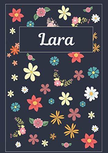 Lara: Tagebuch Malbuch Notizbuch Journal | 120 Seiten | DIN A4 | Blanko | Geschenkidee Lara: Tagebuch Malbuch Notizbuch Journal | 120 Seiten | DIN A4 | Blanko | Geschenkidee