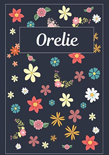 Orelie: Journal | Agenda | Carnet de Notes | 120 pages | A4 | Blanc | Idée Cadeau Orelie: Journal | Agenda | Carnet de Notes | 120 pages | A4 | Blanc | Idée Cadeau von Independently published