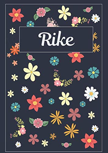 Rike: Tagebuch Malbuch Notizbuch Journal | 120 Seiten | DIN A4 | Blanko | Geschenkidee Rike: Tagebuch Malbuch Notizbuch Journal | 120 Seiten | DIN A4 | Blanko | Geschenkidee