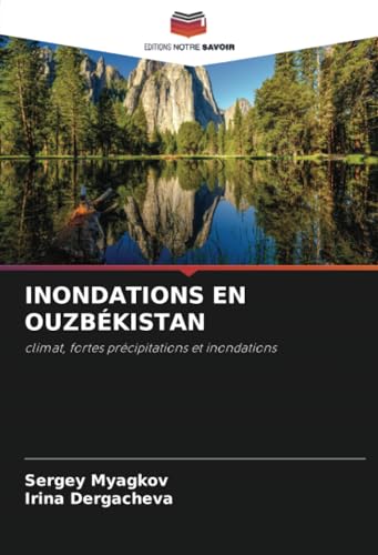 INONDATIONS EN OUZBÉKISTAN: climat, fortes précipitations et inondations von Editions Notre Savoir