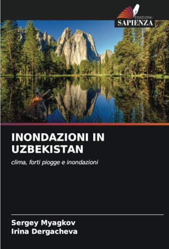 INONDAZIONI IN UZBEKISTAN: clima, forti piogge e inondazioni von Edizioni Sapienza