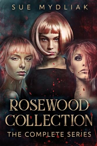 Rosewood Collection: The Complete Series von Next Chapter