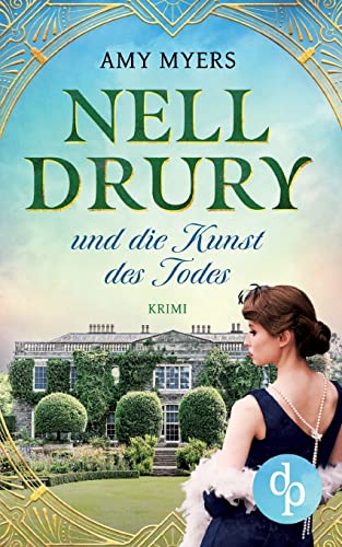 Nell Drury und die Kunst des Todes von dp DIGITAL PUBLISHERS GmbH
